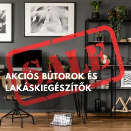 Akciós bútorok és lakáskiegészítők